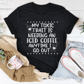 My Toxic Trait Iced Coffee T-Shirt (Color: Black Heather)
