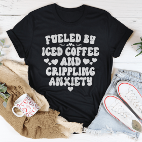 Fueled By Iced Coffee And Crippling Anxiety T-Shirt (Color: Black Heather)